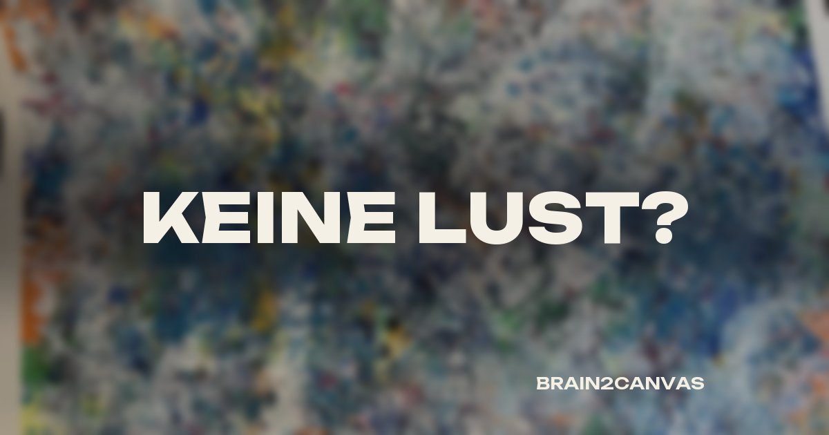 Teamevent-Einwand: keine Lust auf Malen?